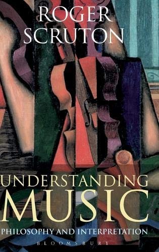 Roger Scruton Understanding Music