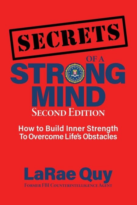 Secrets of a strong Mind LaRae Quy