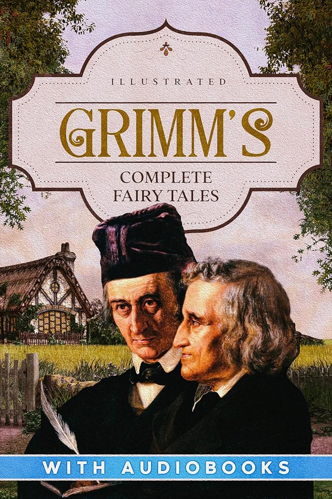 Grimm's Complete Fairy Tales (Illustrated)