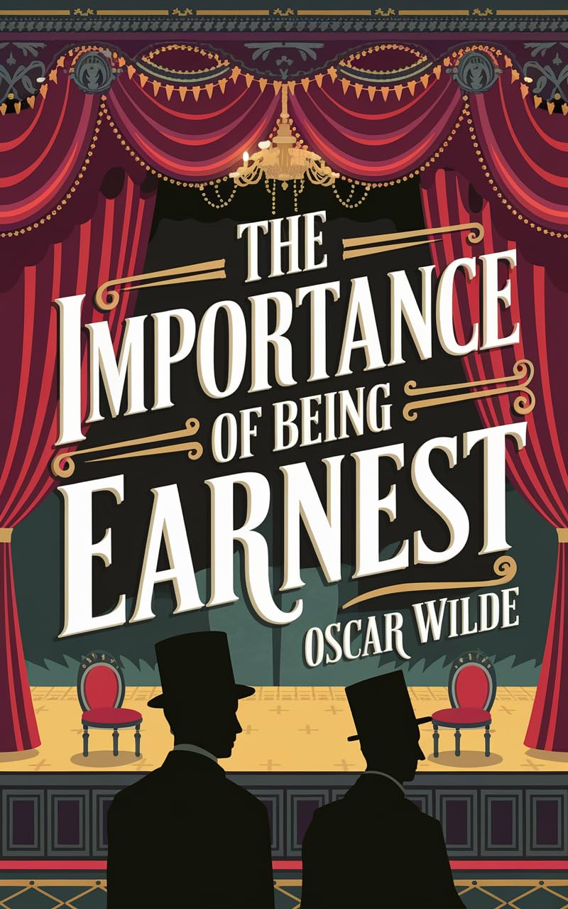The Importance of Being Earnest