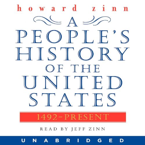 Amazon.com: A People's History of the United States (Audible Audio Edition): Howard Zinn, Jeff Zinn, HarperAudio: Books