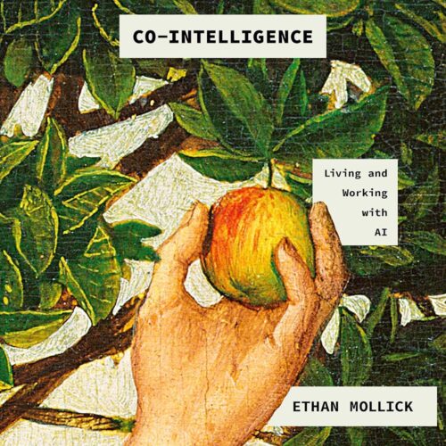 Amazon.com: Co-Intelligence: Living and Working with AI (Audible Audio Edition): Ethan Mollick, Ethan Mollick, Penguin Audio: Books