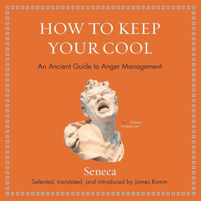 Amazon.com: How to Keep Your Cool: An Ancient Guide to Anger Management (Audible Audio Edition): Seneca, James S. Romm - translator, P.J. Ochlan, HighBridge, a division of...
