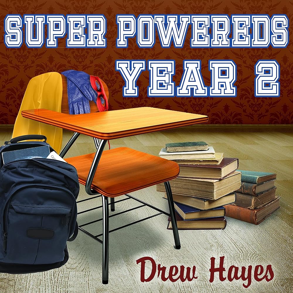 Super Powereds: Year 2: Super Powereds, Book 2 (Audible Audio Edition): Drew Hayes, Kyle McCarley, Tantor Audio: Books