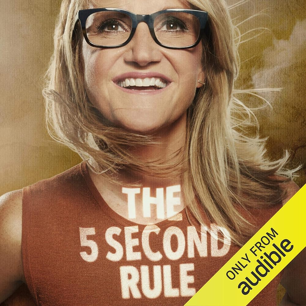 The 5 Second Rule: Transform your Life, Work, and Confidence with Everyday Courage (Audible Audio Edition): Mel Robbins, Mel Robbins, Mel Robbins Productions Inc.:…