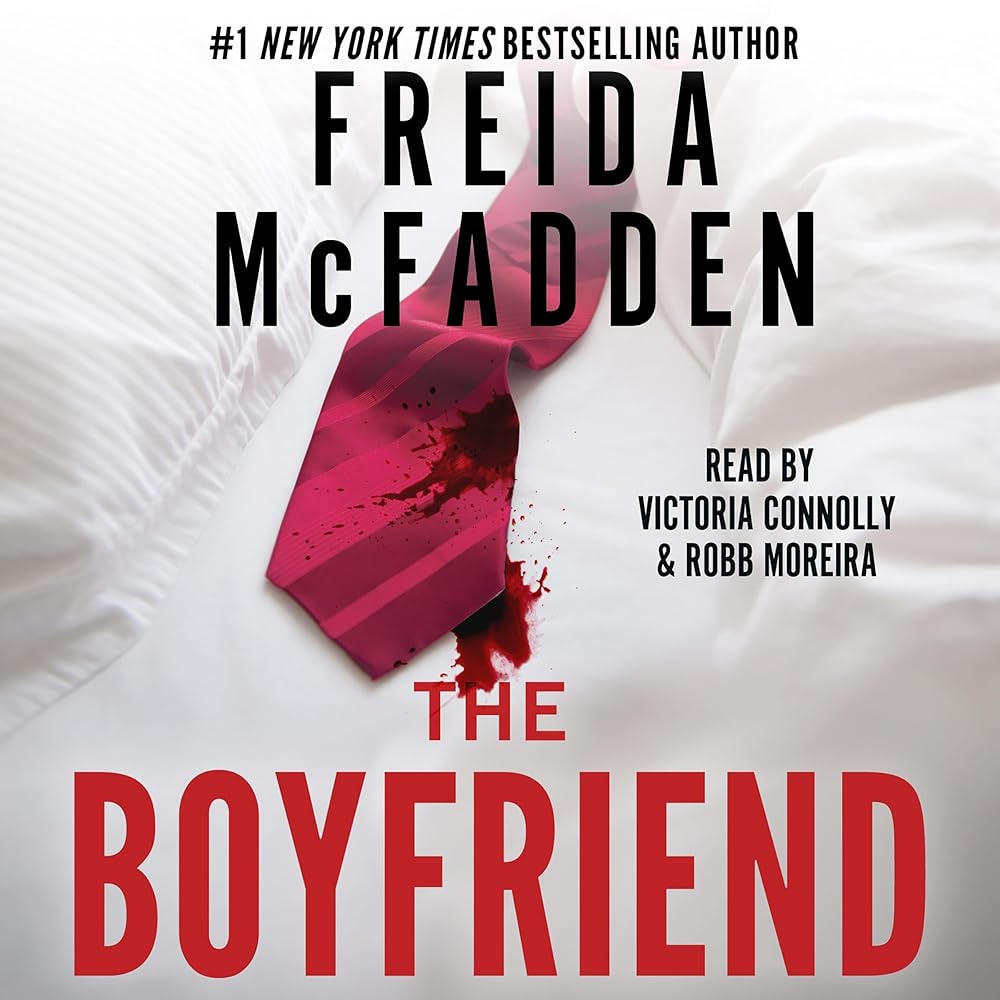 The Boyfriend (Audible Audio Edition): Freida McFadden, Victoria Connolly, Robb Moreira, Hollywood Upstairs Press: Books