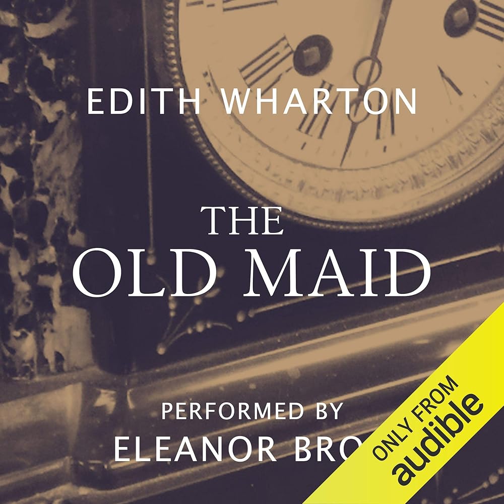The Old Maid (Audible Audio Edition): Edith Wharton, Eleanor Bron, Audible Studios: Audible Books & Originals
