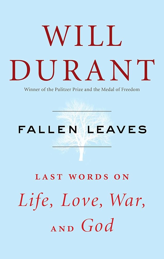 Fallen Leaves: Last Words on Life, Love, War, and God