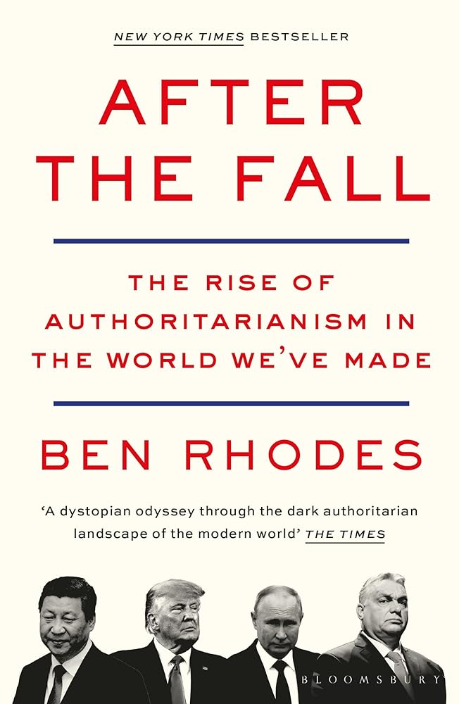 After the Fall: The Rise of Authoritarianism in the World We’ve Made (Wolf Brother)