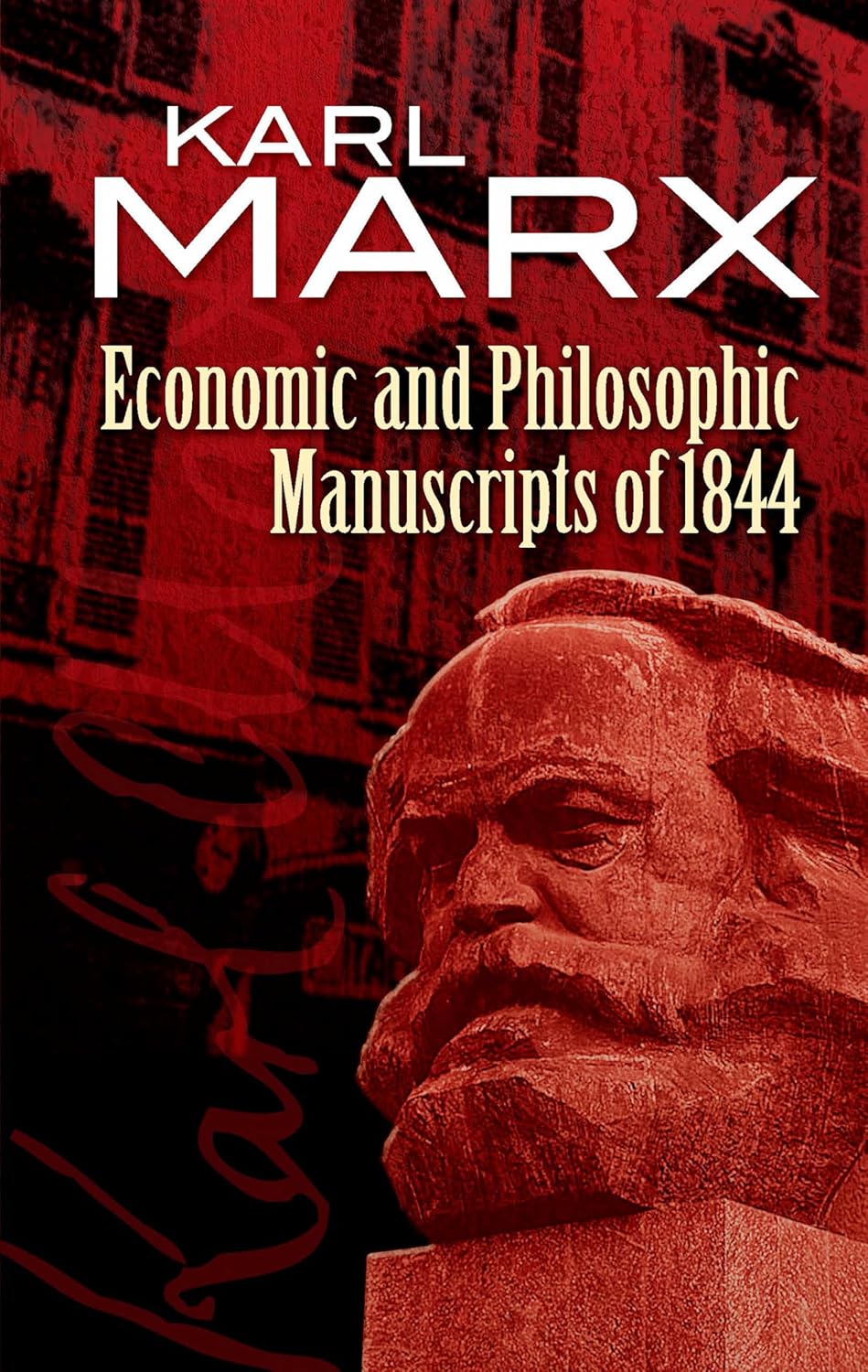 Economic and Philosophic Manuscripts of 1844 (Dover Books on Western Philosophy)