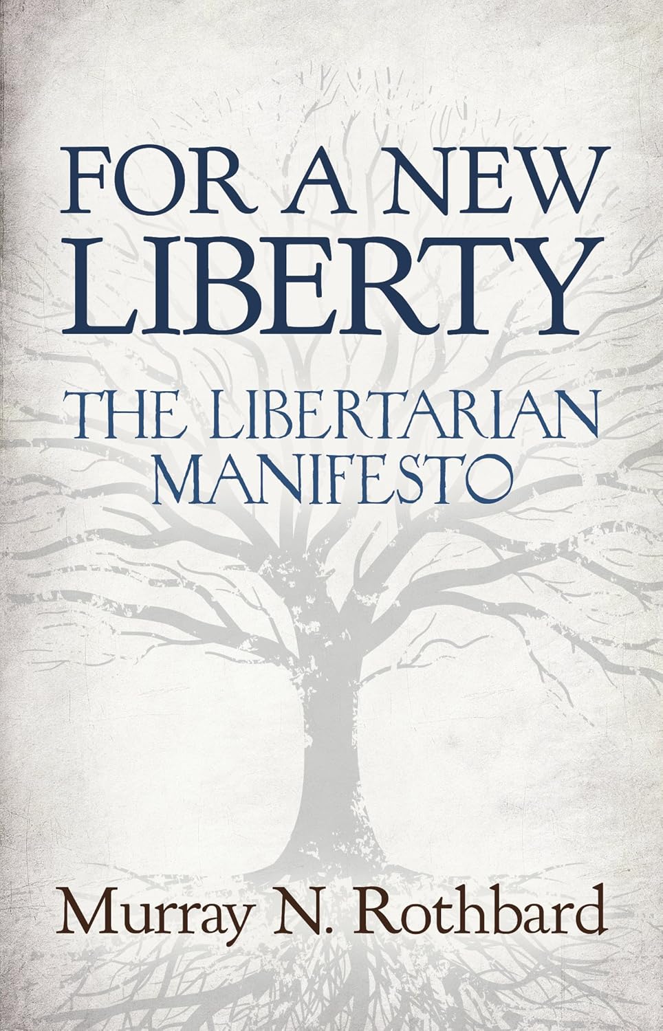 For a New Liberty: The Libertarian Manifesto (LvMI)