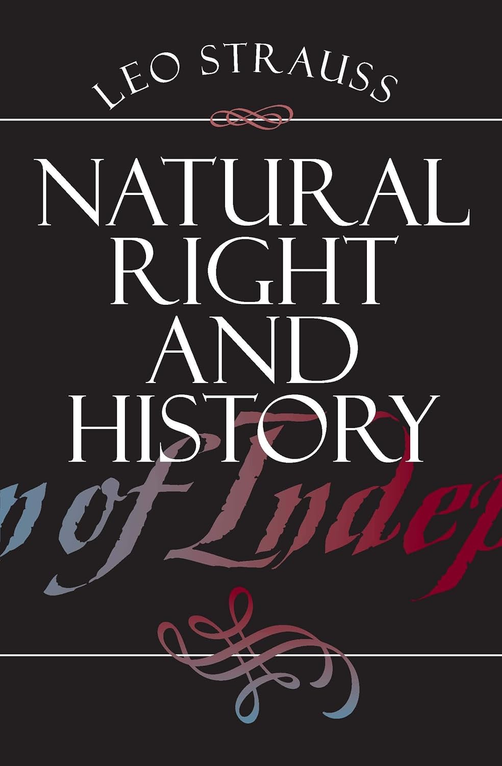 Natural Right and History (Walgreen Foundation Lectures)