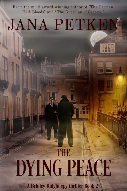 The Dying Peace (The Man from MI5 Book 2)