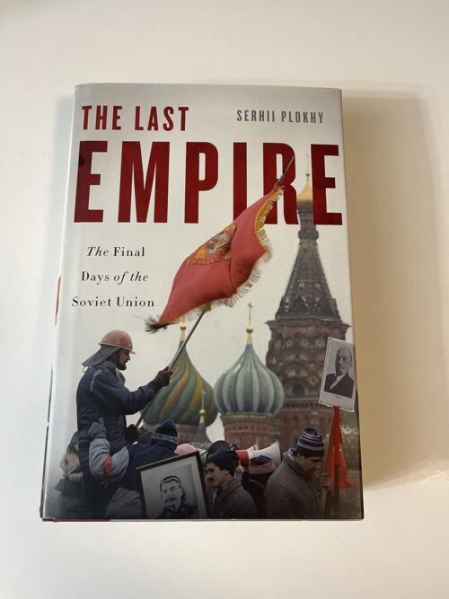 The Last Empire: The Final Days of the Soviet Union