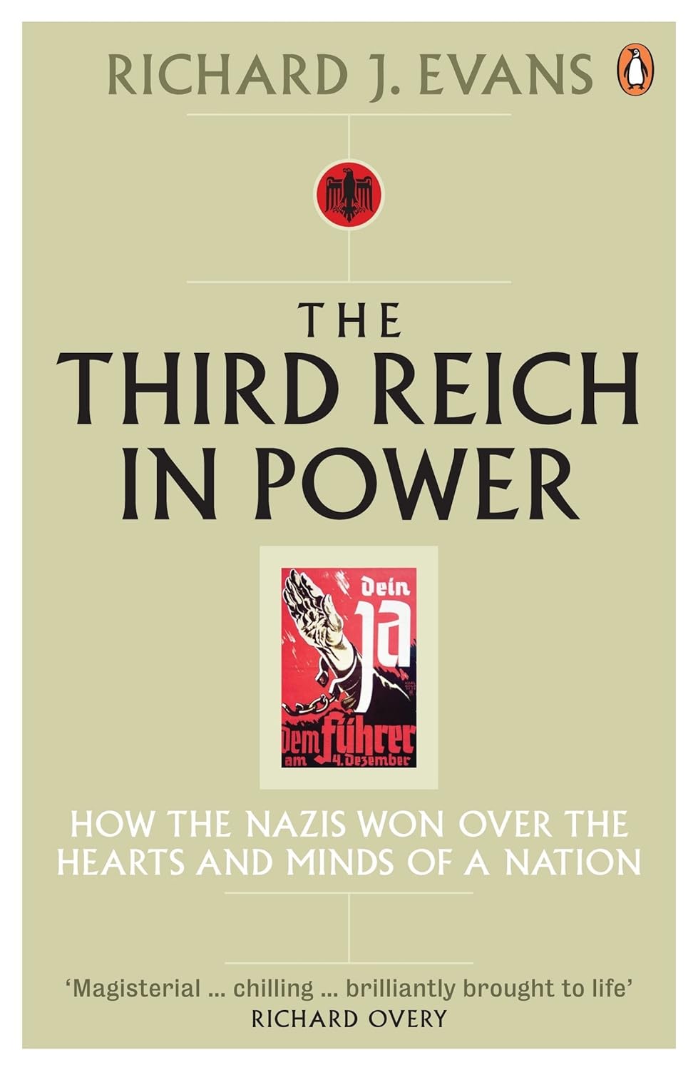 The Third Reich in Power, 1933 – 1939: How the Nazis Won Over the Hearts and Minds of a Nation