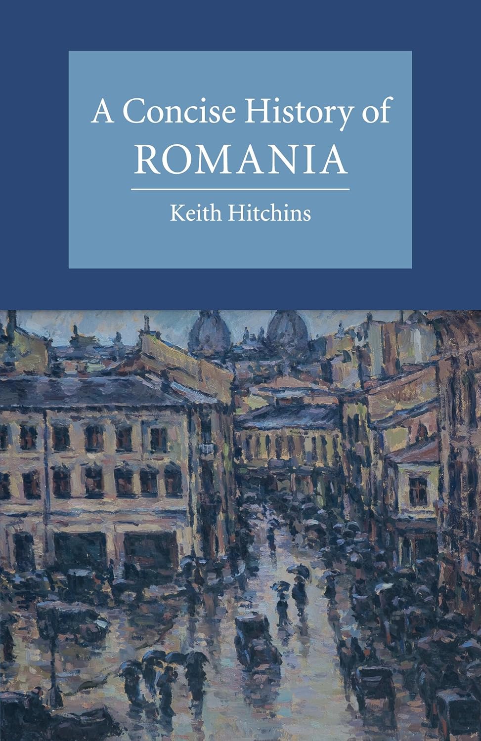 A Concise History of Romania (Cambridge Concise Histories)