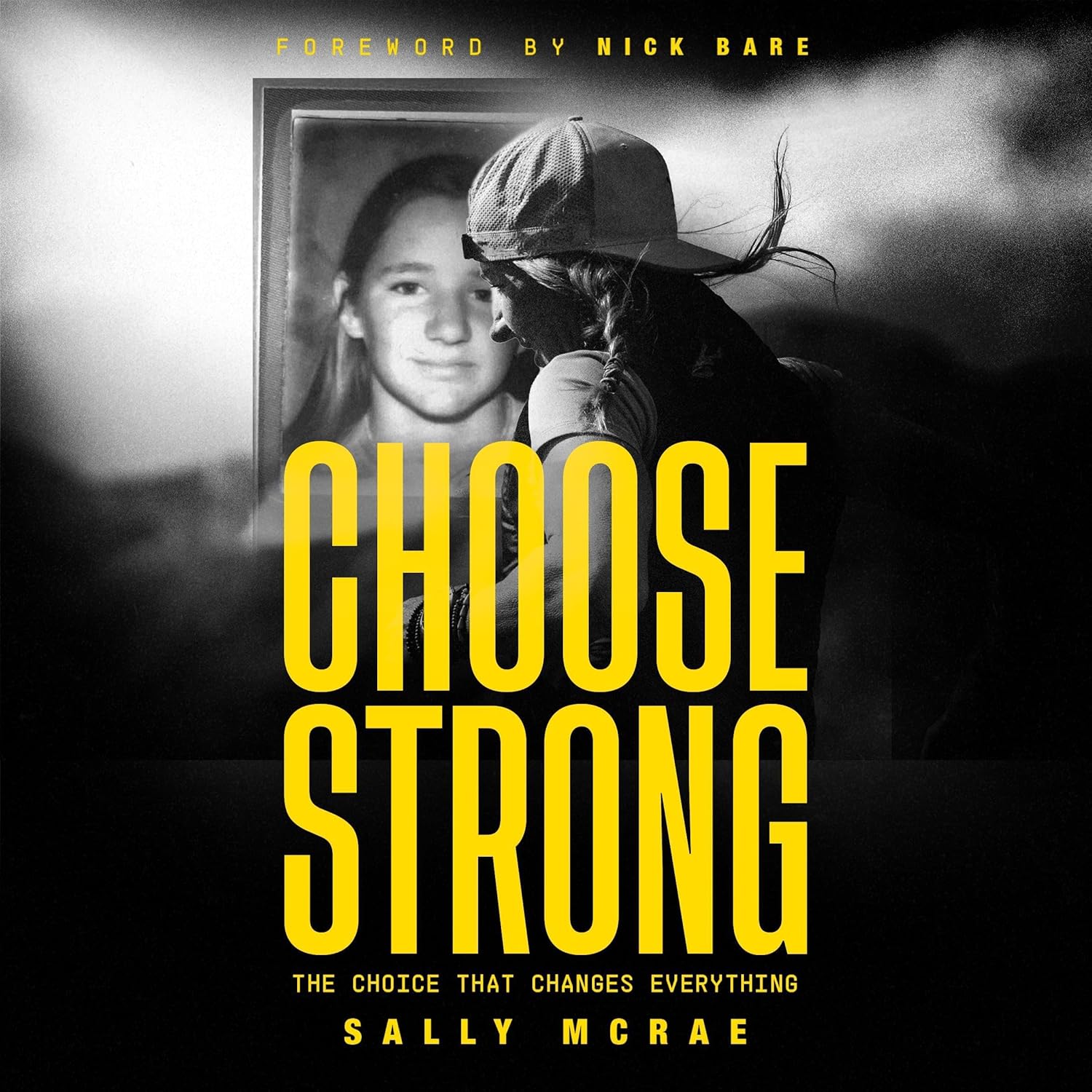 Choose Strong: The Choice That Changes Everything (Audible Audio Edition): Sally McRae, Sally McRae, Eddie McRae, Sally McRae Inc.: Audible Books & Originals