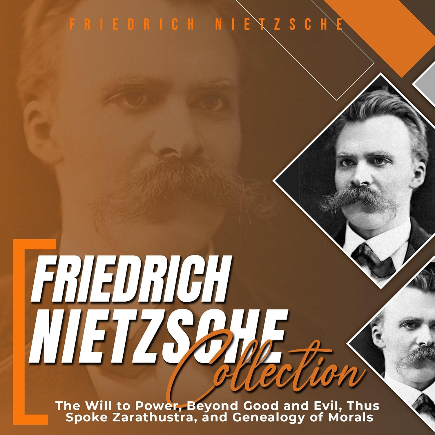 Friedrich Nietzsche Collection: The Will to Power, Beyond Good and Evil, Thus Spoke Zarathustra, and Genealogy of Morals (Audible Audio Edition): Friedrich…