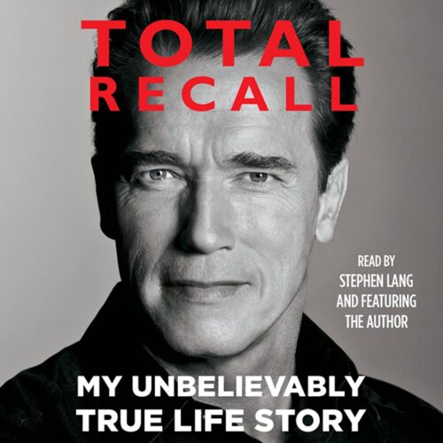 Amazon.com: Total Recall: My Unbelievably True Life Story (Audible Audio Edition): Arnold Schwarzenegger, Stephen Lang, Arnold Schwarzenegger, Simon & Schuster Audio: Books