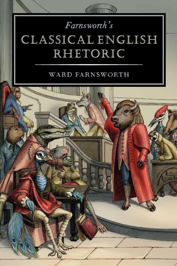 Farnsworth’s Classical English Rhetoric (Farnsworth’s Classical English series, 1)
