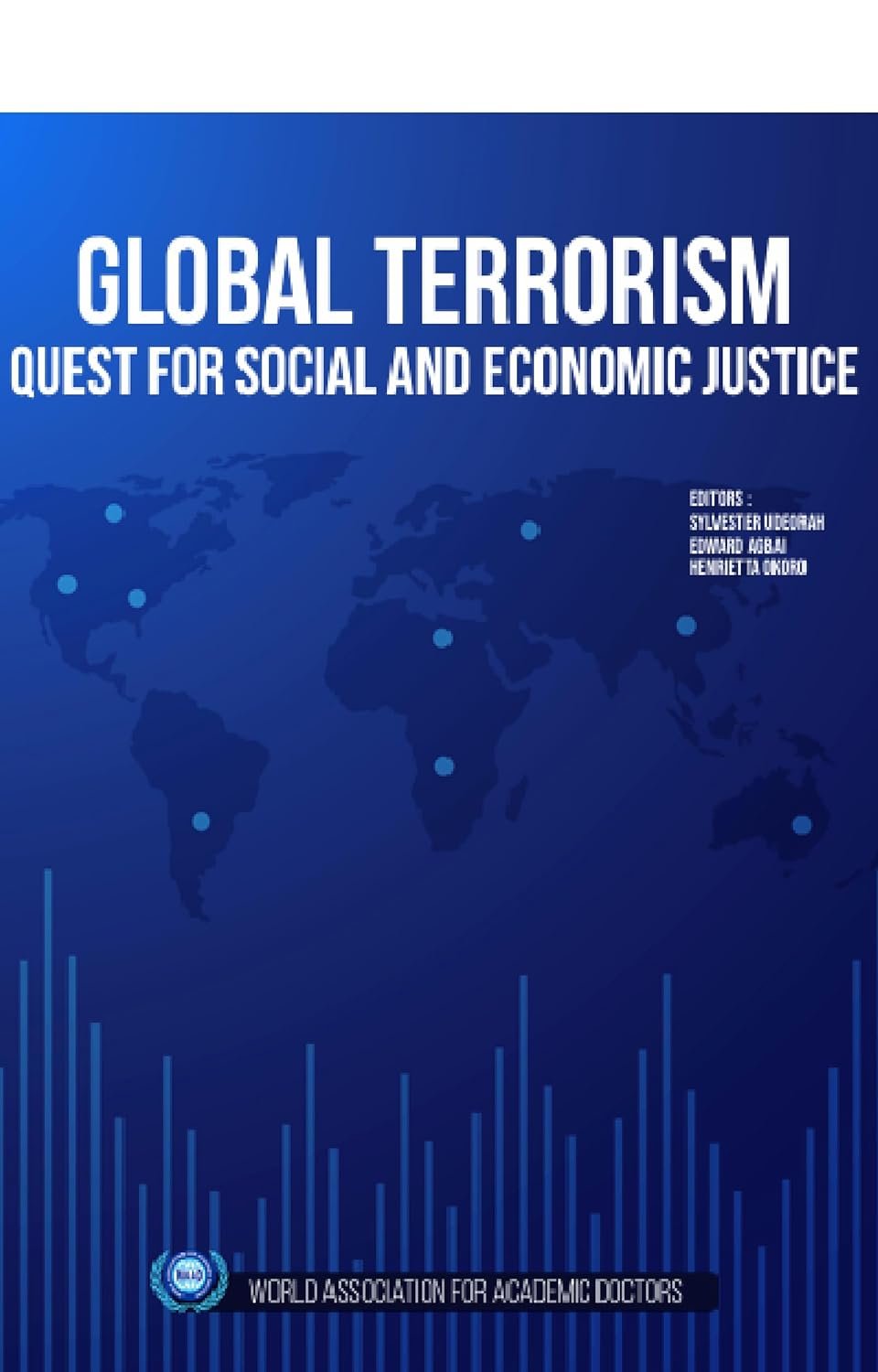 Global Terrorism: Quest for Social and Economic Justice