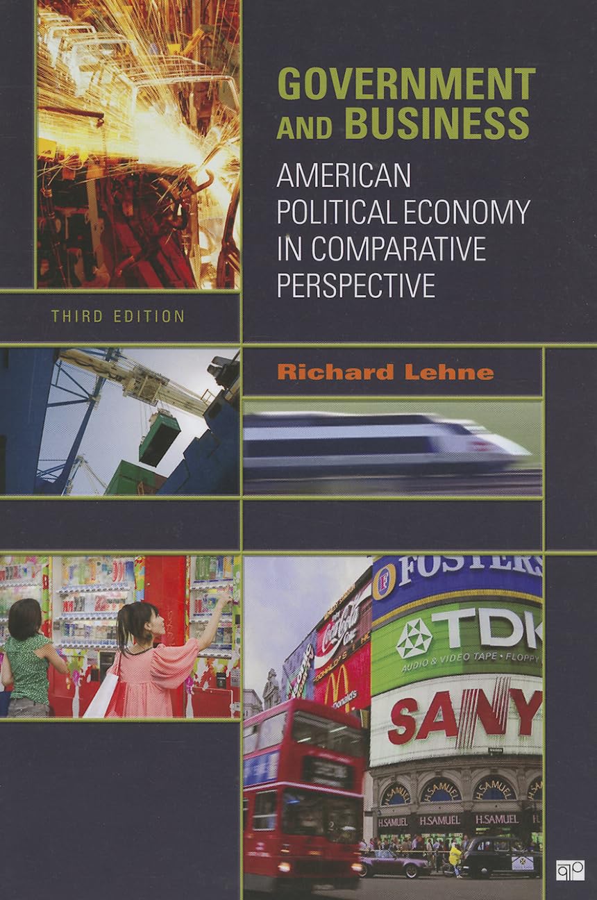 Government and Business: American Political Economy in Comparative Perspective