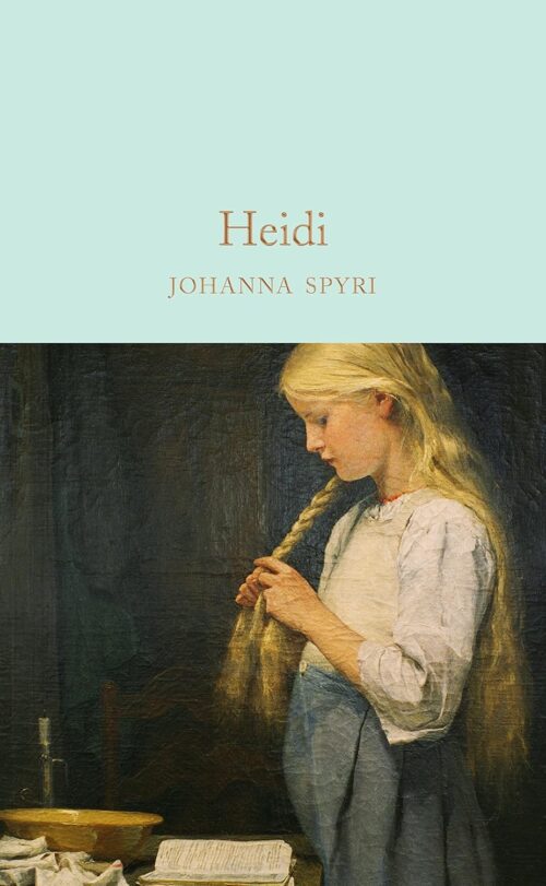 Heidi (Macmillan Collector's Library)