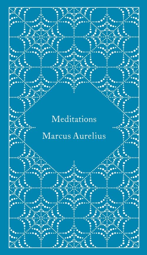 Meditations (A Penguin Classics Hardcover)