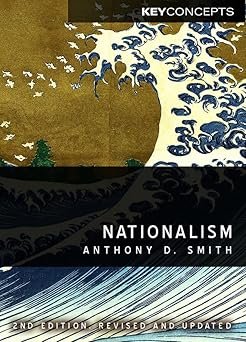 Nationalism: Theory, Ideology, History