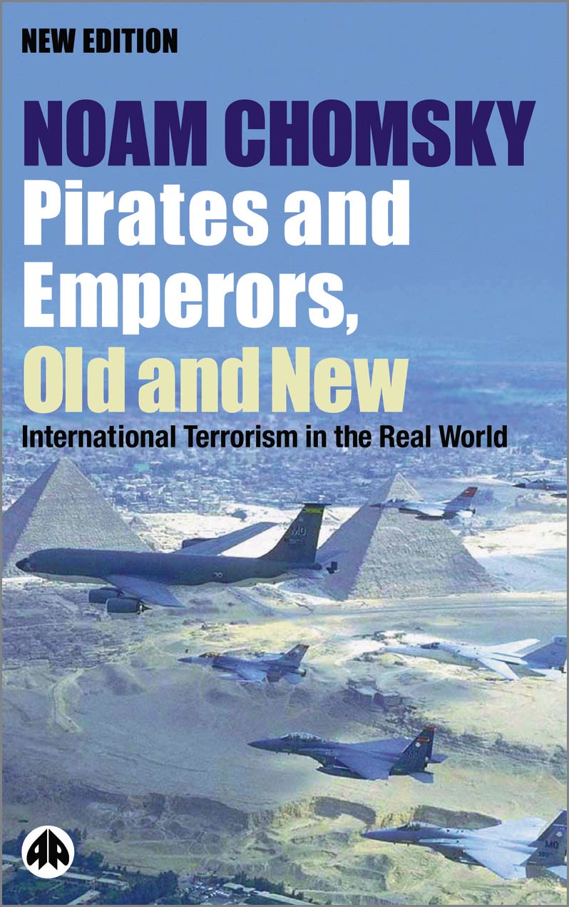 Pirates and Emperors, Old and New: International Terrorism in the Real World