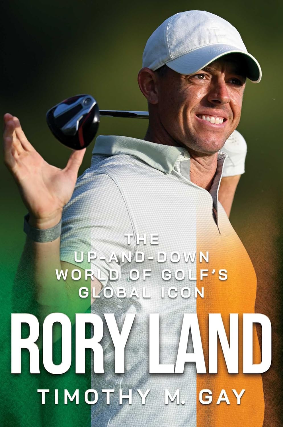 Rory Land: The Up-and-Down World of Golf’s Global Icon