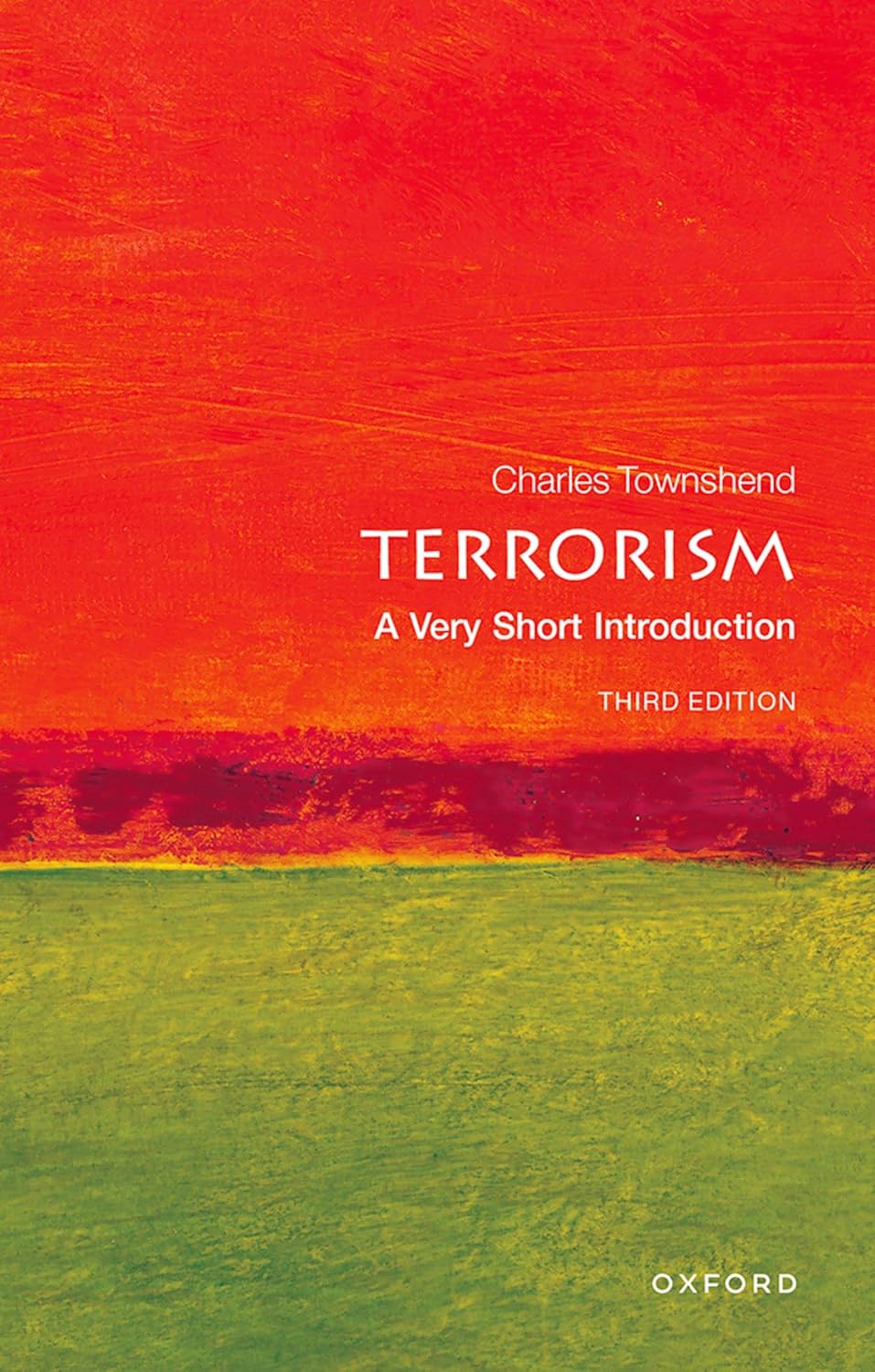 Terrorism: A Very Short Introduction (Very Short Introductions)