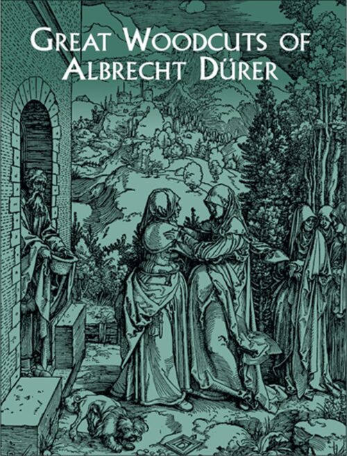 Great Woodcuts of Albrecht Dürer (Dover Fine Art, History of Art)