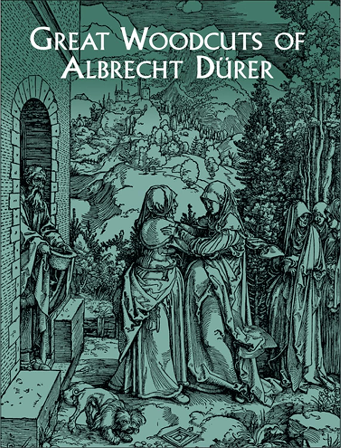 Great Woodcuts of Albrecht Dürer (Dover Fine Art, History of Art)