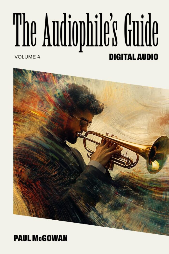 The Audiophile's Gude: Digital Audio (The Audiophile's Guide)
