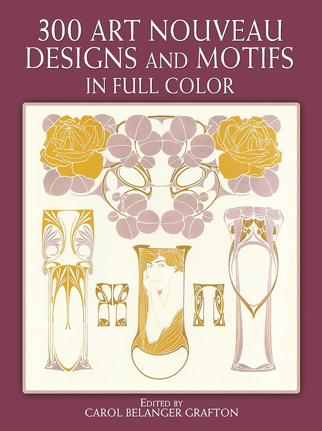 300 Art Nouveau Designs and Motifs in Full Color (Dover Pictorial Archive)