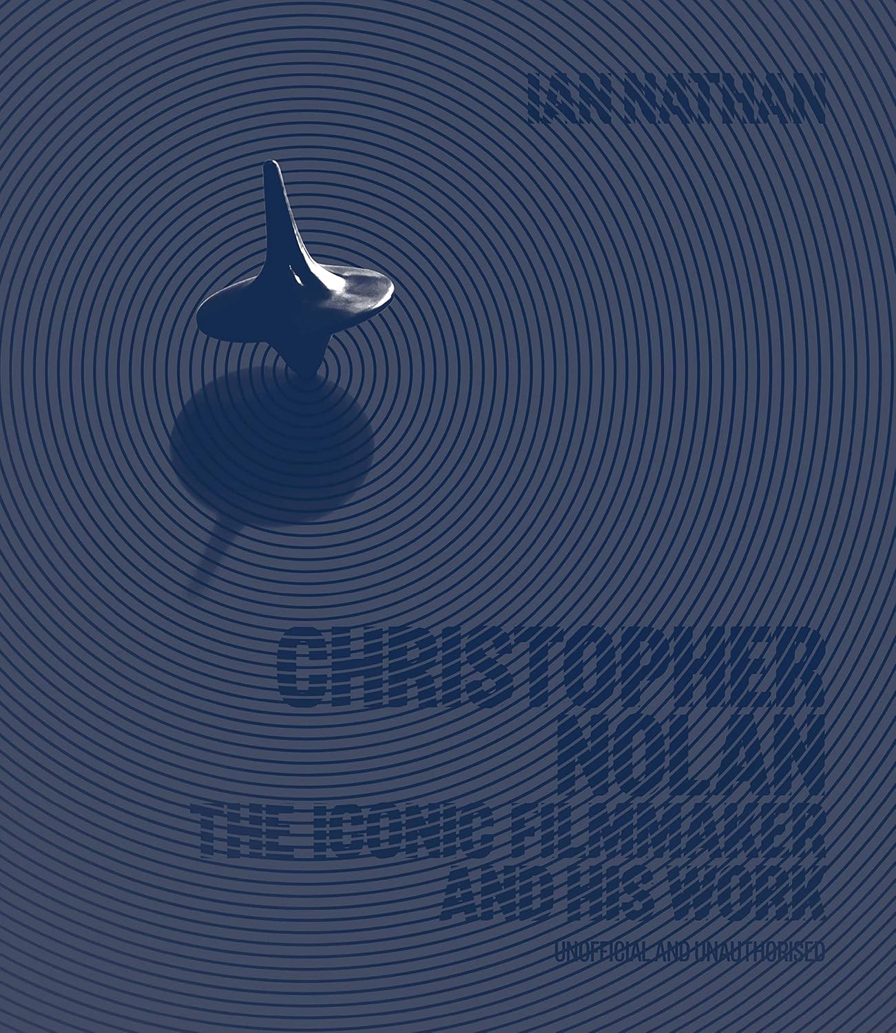 Christopher Nolan: The Iconic Filmmaker and His Work (Iconic Filmmakers Series)