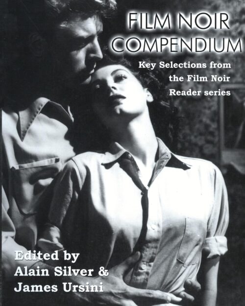 Film Noir Compendium: Key Selections from the Film Noir Reader Series (Limelight)