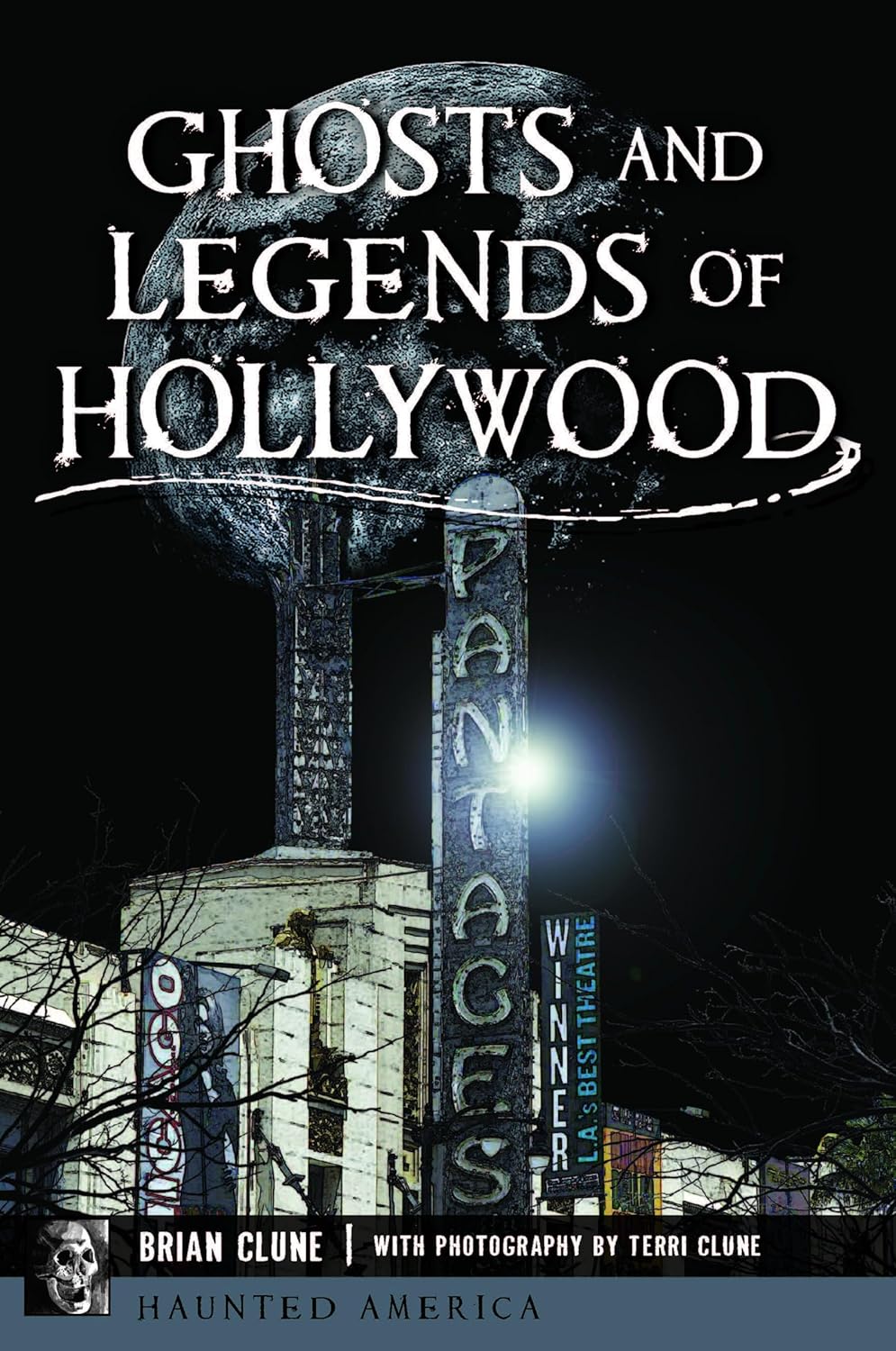 Ghosts and Legends of Hollywood (Haunted America)