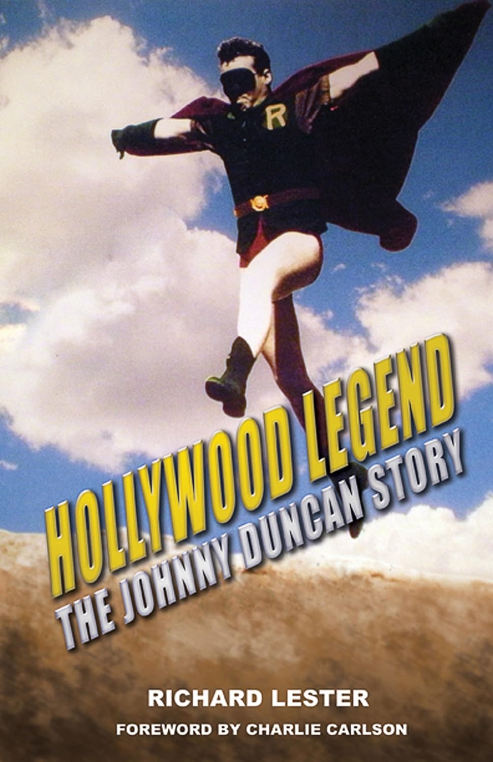 HOLLYWOOD LEGEND: The Johnny Duncan Story
