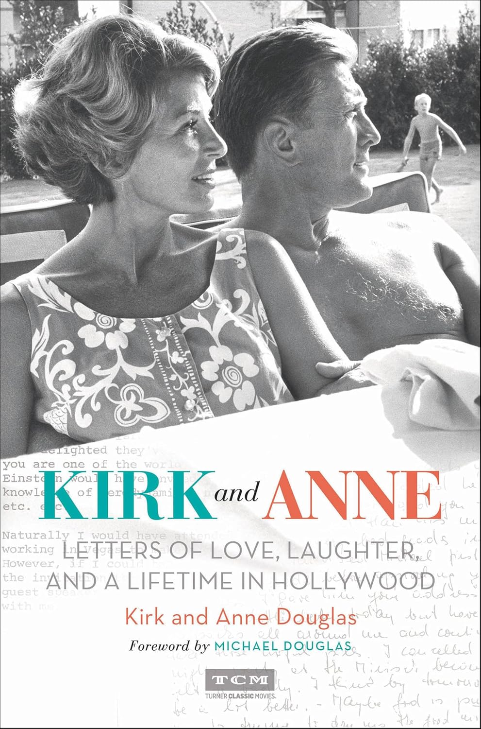 Kirk and Anne: Letters of Love, Laughter, and a Lifetime in Hollywood (Turner Classic Movies)